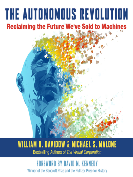 Title details for The Autonomous Revolution by William H. Davidow - Available